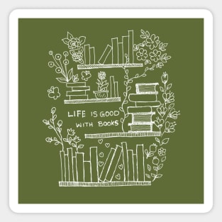 Life is good with books flowers butterfly Magnet